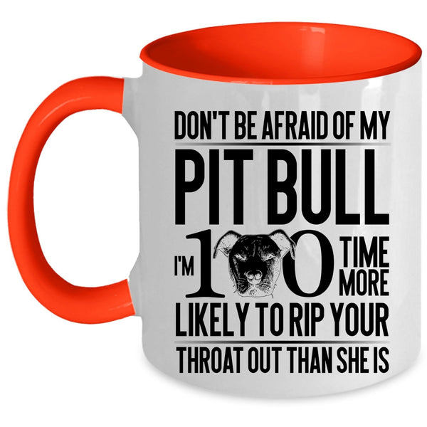 Funny Gift For Pitbull Lovers Coffee Mug, My Pibull Accent Mug