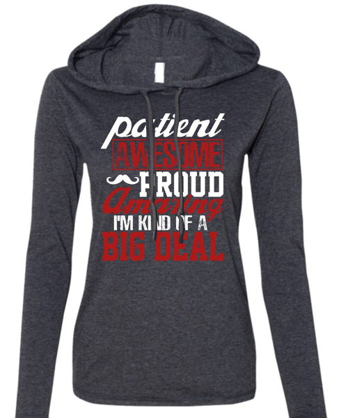 Patient Awesome Proud Amazing T Shirt, Being A Papa T Shirt (Anvil Ladies Ringspun Hooded)