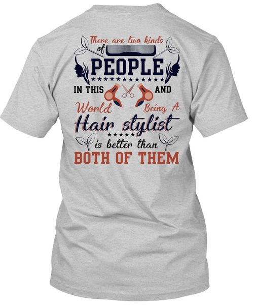 Being A Hair Stylist T Shirt, I Love Hair Stylist T Shirt