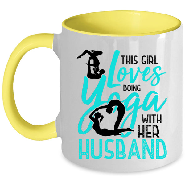 Cute Coffee Mug, This Girl Loves Doing Yoga With Her Husband Accent Mug