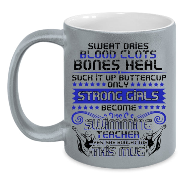 Cool Girls Coffee Mug, Only Strong Girls Become Swimming Teacher Accent Mug