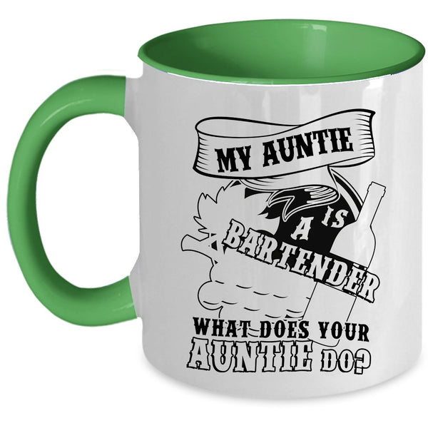 What Does Your Auntie Do Coffee Mug, My Auntie Is A Bartender Accent Mug