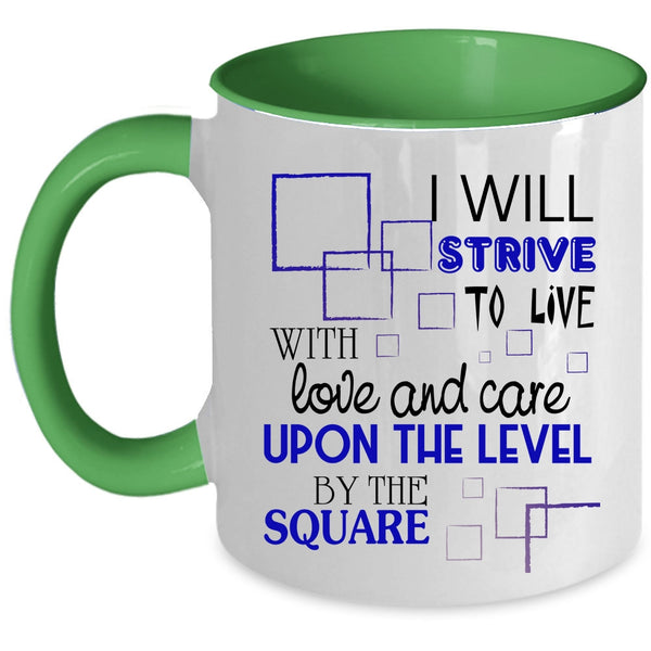 Cool Couple Coffee Mug, I Will Strive To Live With Love And Care Accent Mug