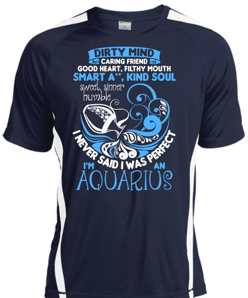 I'm An Aquarius T Shirt, Dirty Mind T Shirt, Cool Shirt