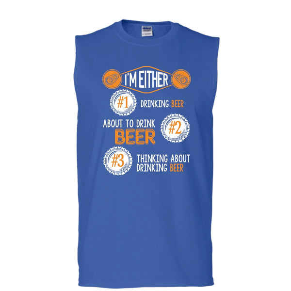 I'm Either Drinking Beer T Shirt, Thinking About Drinking Beer Tank Top (Men's Cotton Sleeveless)