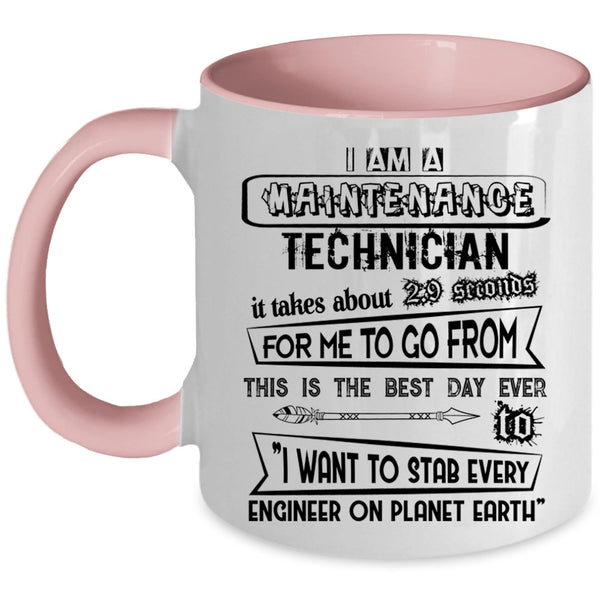 Cool Gift For Technicians Coffee Mug, I Am A Maintenance Technician Accent Mug