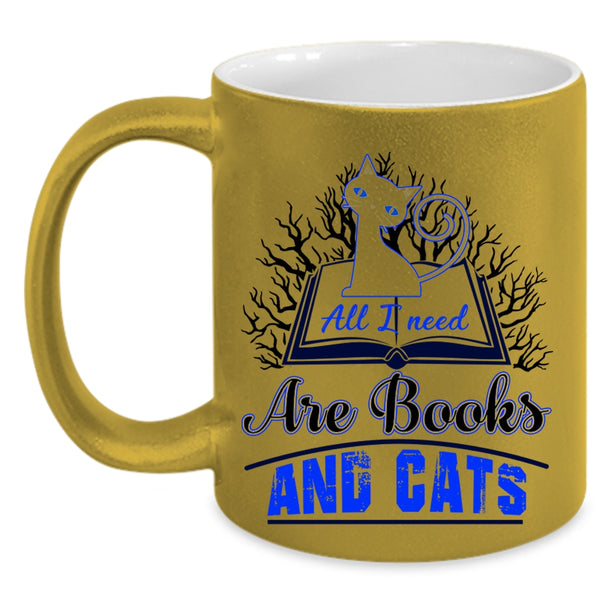 Gift For Book Reader Coffee Mug, All I Need Are Books And Cats Accent Mug
