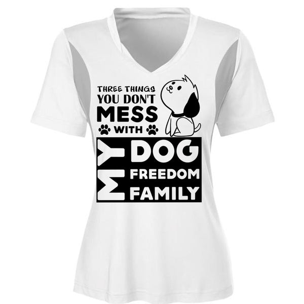 There Things You Don't Mess With My Dog Freedom Family T Shirt, Favorite T Shirt