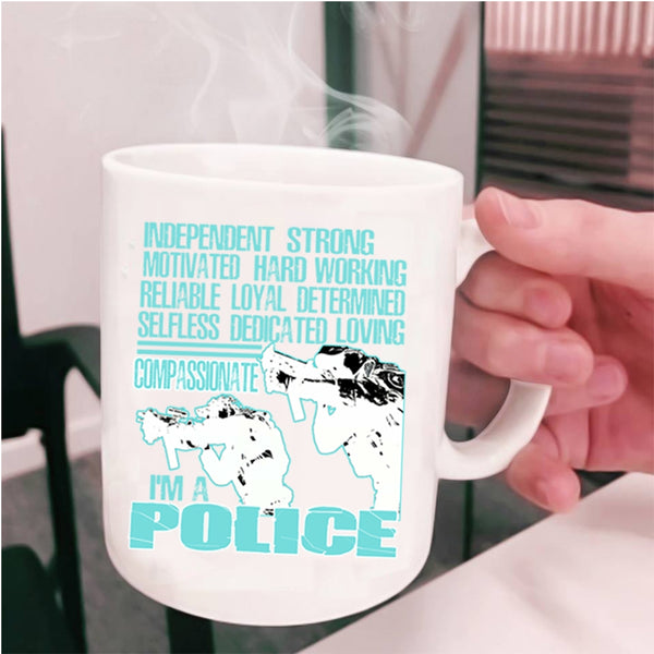 Awesome Gift For Police Coffee Mug, I'm A Police Cup