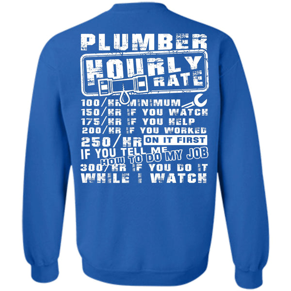 Being A Plumber T Shirt, I Love My Life Sweatshirt