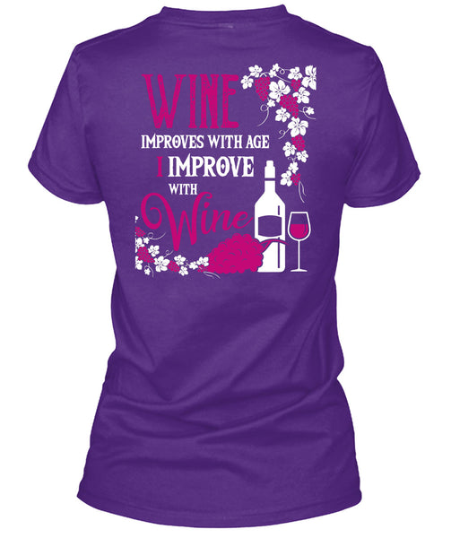 Wine Improves With Age T Shirt, I Improve With Wine T Shirt