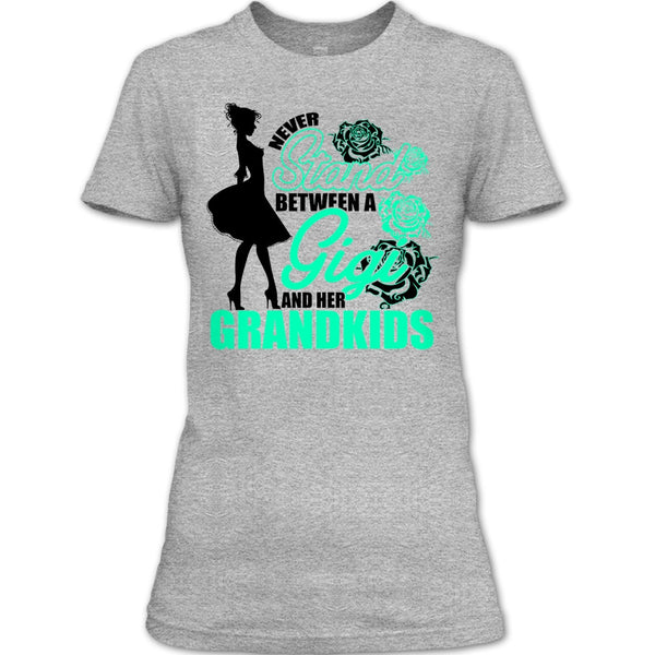 Never Stand T Shirt, Coolest Gigi T Shirt