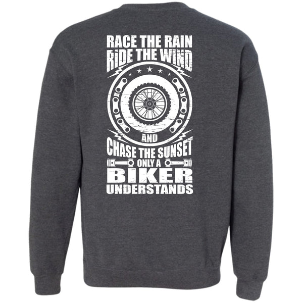 Race The Rain T Shirt, Being A Biker Sweatshirt