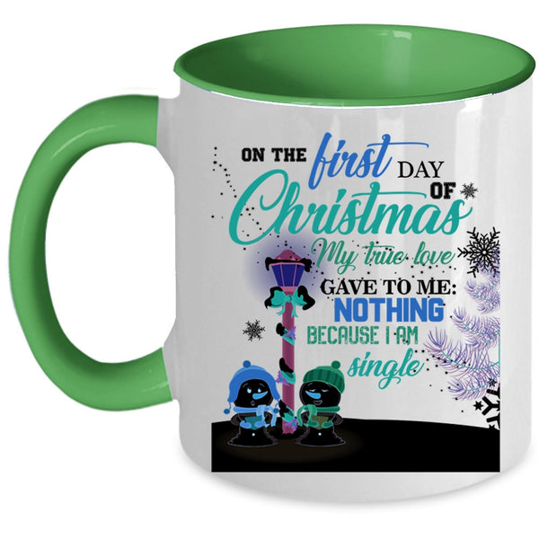 My True Love Coffee Mug, On The First Day Of Christmas Accent Mug