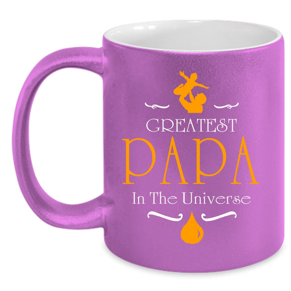 Greatest Papa In The Universe Coffee Mug, Best Gift For My Husband Coffee Cup