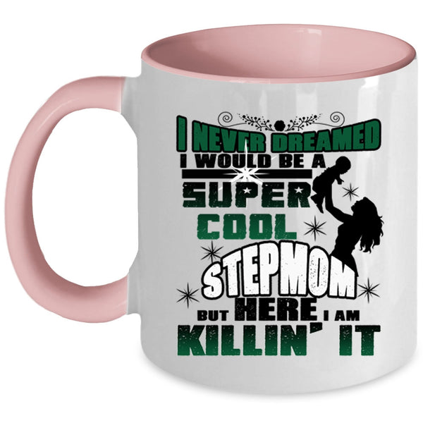 Awesome Mommy Coffee Mug, I Would Be A Cool Stepmom Accent Mug