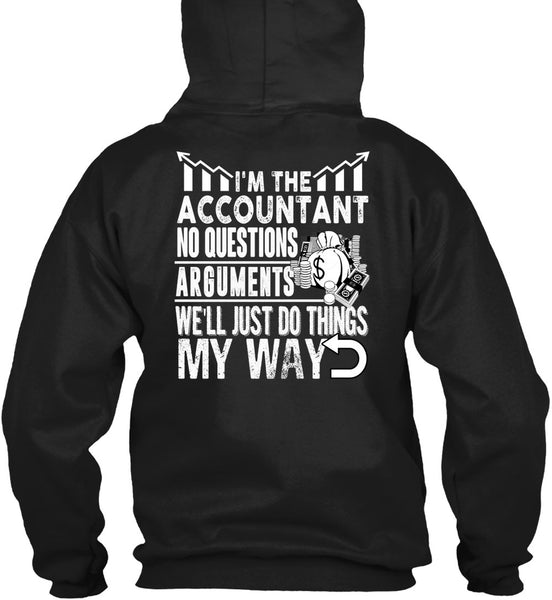 I'm The Accountant T Shirt, Being An Accountant T Shirt