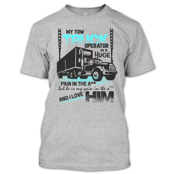 My Tow Truck Operator T Shirt, I Love My Tow Truck Operator T Shirt