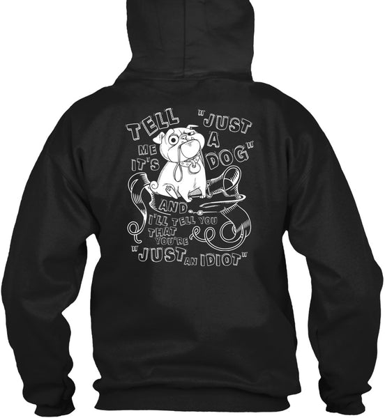 Just A Dog T Shirt, My Favorite T Shirt