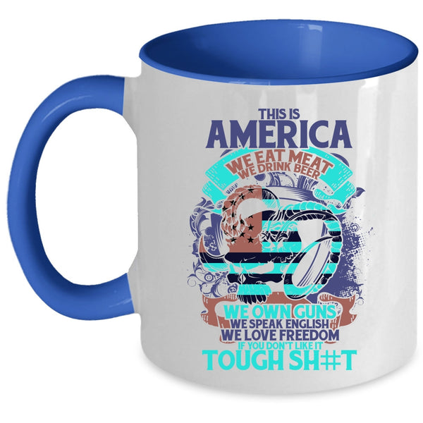 We Drink Beer We Own Guns Coffee Mug, This Is American We Eat meat Accent Mug