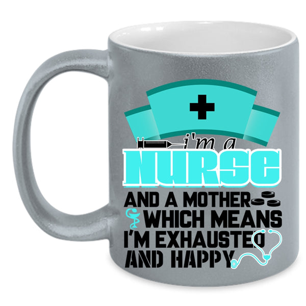Cute Nurse Mom Coffee Mug, I'm A Nurse And A Mother Accent Mug