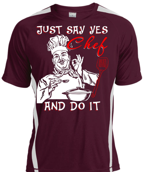 Just Say Yes Chef And Do It T Shirt, Being A Chef T Shirt, Cool Shirt