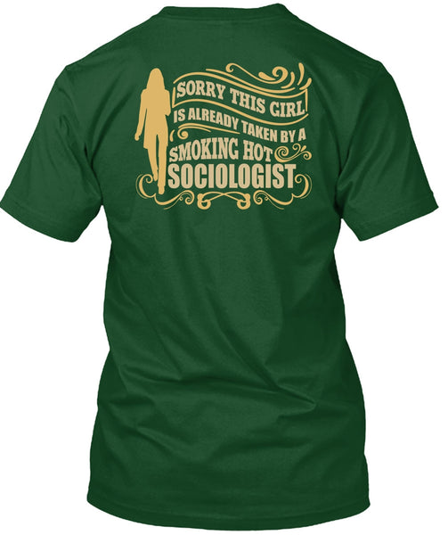 Smoking Hot Sociologist T Shirt, Being A Sociologist T Shirt