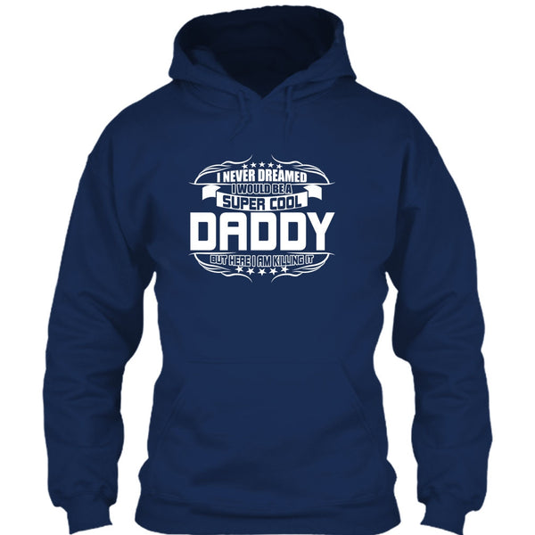 Cool Daddy T Shirt, Become A Cool Dad T Shirt