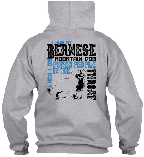 I Hug My Bernese Mountain Dog T Shirt, I Love Hiking T Shirt