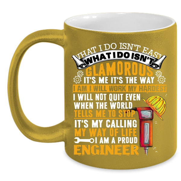 I Am A Proud Engineer Coffee Mug, It's My Calling Coffee Cup