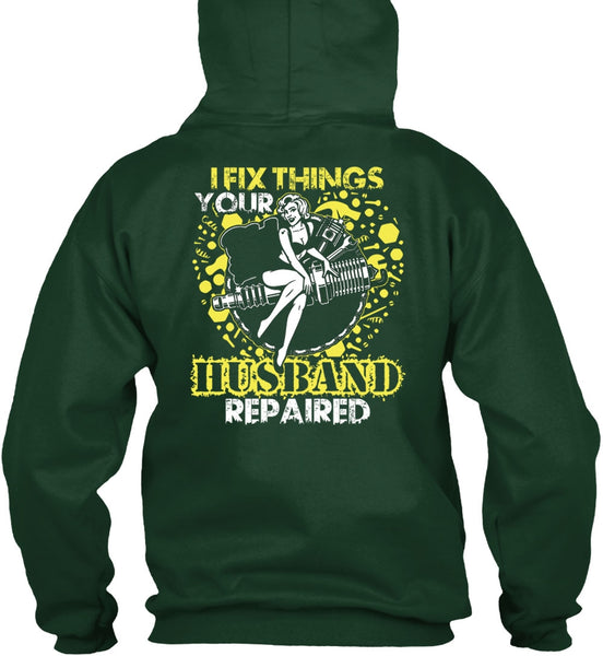 I Fix Things Husband Repaired T Shirt, Being A Mechanic T Shirt