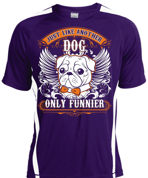 Just Like Another Dog T Shirt, My Pets T Shirt, Cool Shirt