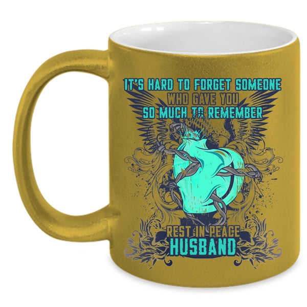 Cool Husband Coffee Mug, It's Hard To Forget Someone Accent Mug