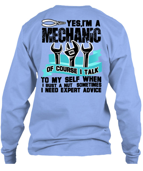 I'm A Mechanic T Shirt, I Need Expert Advice T Shirt