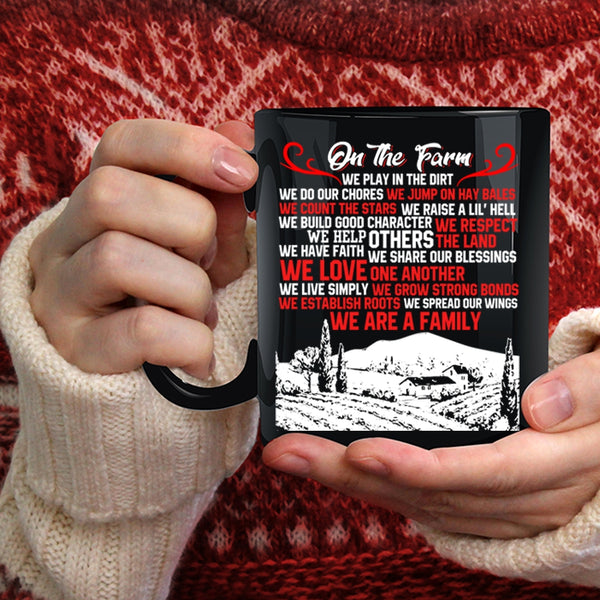 On The Farm We Play In The Dirt Coffee Mug, We Are A Family Coffee Cup