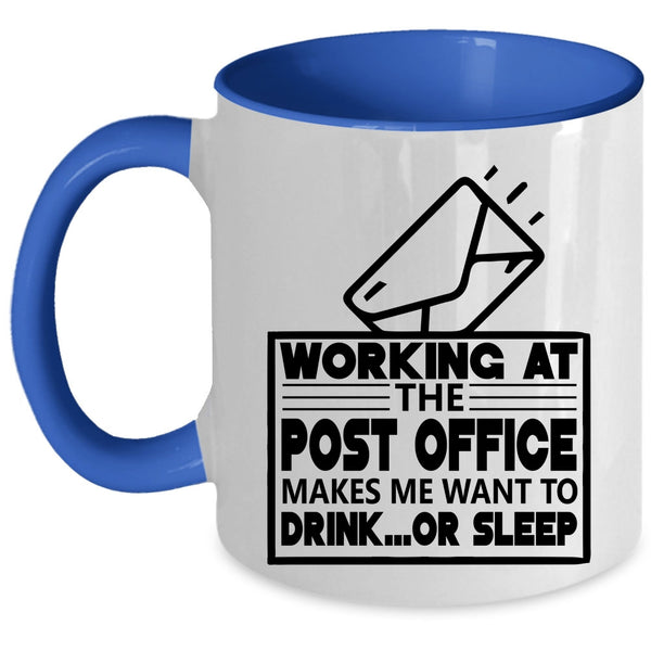 Funny Mailman Coffee Mug, Working At The Post Office Accent Mug
