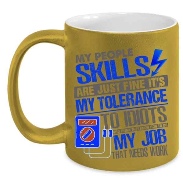 Awesome Electrician Coffee Mug, My People Skills Are Just Fine Accent Mug