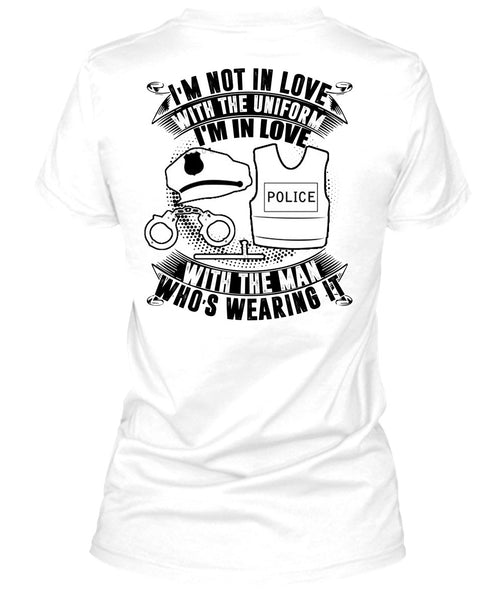 I'm In Love Police With The Man T Shirt, I Love Police T Shirt