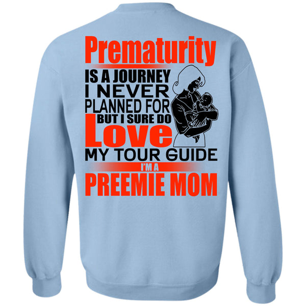 I Love Mom T Shirt, I'm A Preemie Mom Sweatshirt