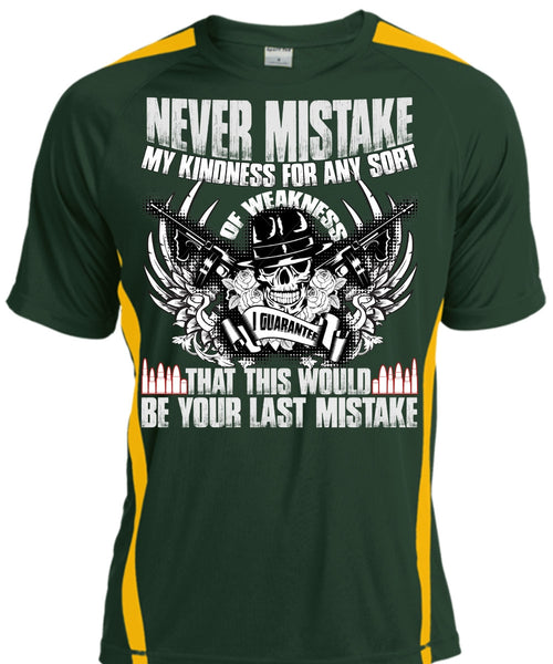 Never Mistake My Kindness T Shirt, Being A Veteran T Shirt, Cool Shirt
