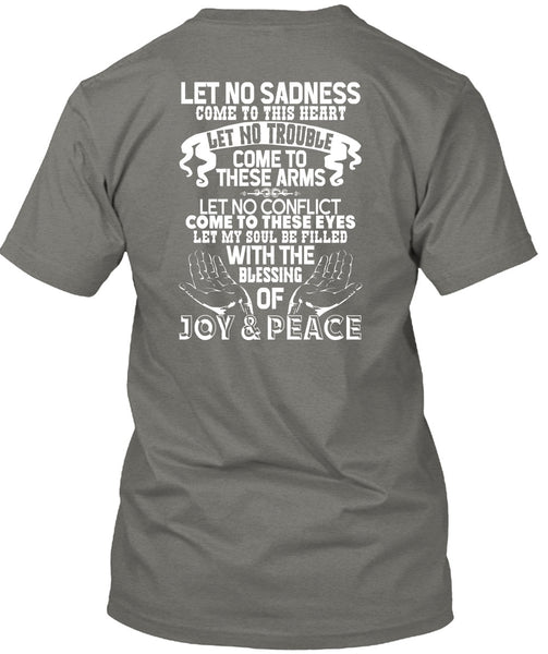 Blessing Of Joy And Peace T Shirt, Come To This Heart T Shirt