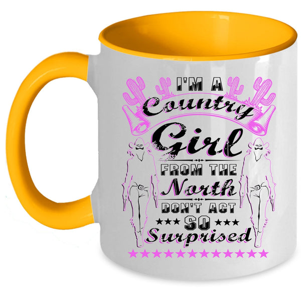 Awesome Girls Coffee Mug, I'm A Country Girl From North Accent Mug