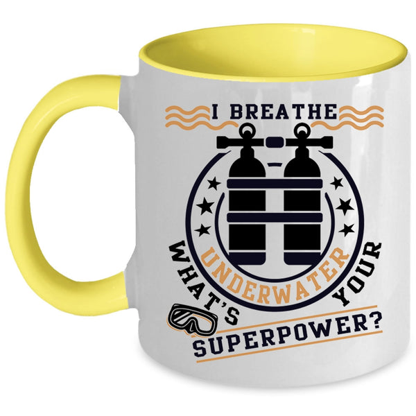 Funny Scuba Diving Coffee Mug, I Breathe Underwater Accent Mug
