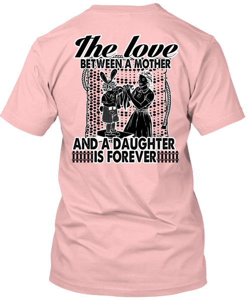 Mother And A Daughter T Shirt, I Love Mom T Shirt