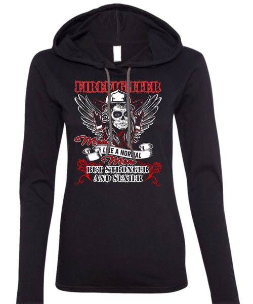 Firefighter Mom Like A Normal Mom T Shirt, Being A Firefighter T Shirt (Anvil Ladies Ringspun Hooded)
