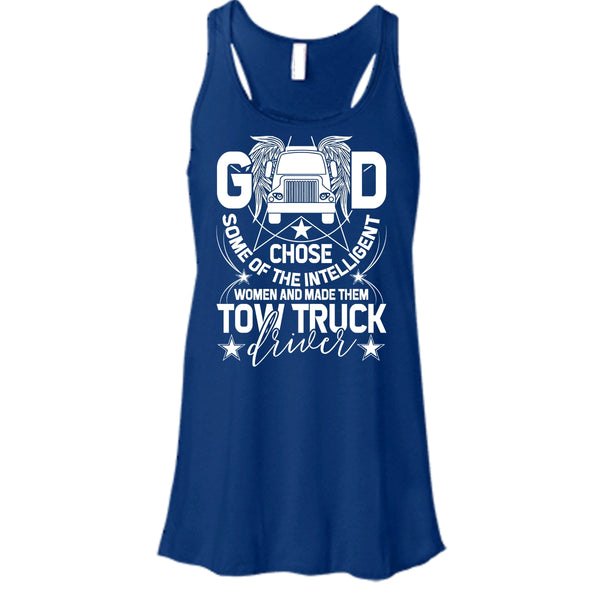 The Intelligent Women T Shirt, Made Them Tow Truck Driver T Shirt, Cool T Shirt