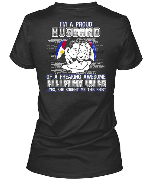 I'm A Proud Husband T Shirt, Filipina Wife T Shirt
