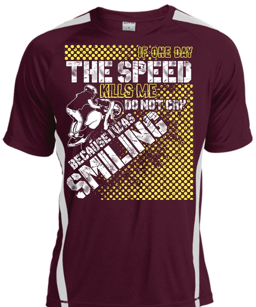 One Day The Speed Kills Me Do Not Cry T Shirt, Being A Biking T Shirt, Cool Shirt