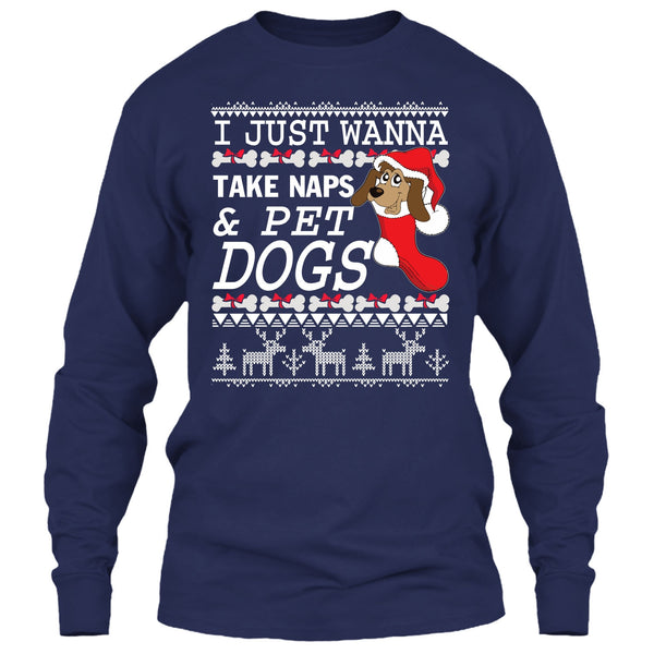 I Just Wanna Take Naps T Shirt, Take Nap & Pet Dogs T Shirt