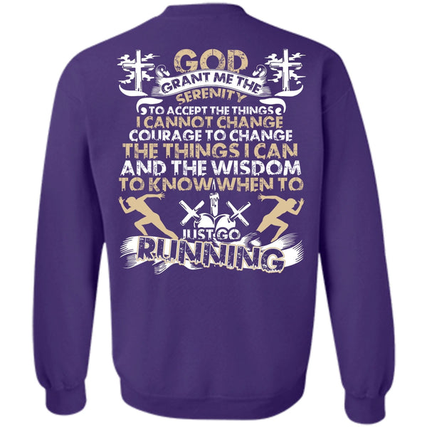 I Can't Change T Shirt, I Love Running Sweatshirt